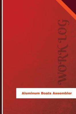 Book cover for Aluminum Boats Assembler Work Log