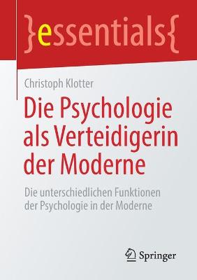 Cover of Die Psychologie als Verteidigerin der Moderne