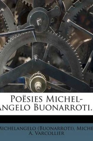 Cover of Poesies Michel-angelo Buonarroti...