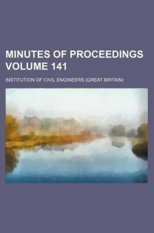 Cover of Minutes of Proceedings Volume 141
