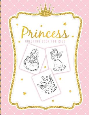 Book cover for Princess Coloring Book For Kids
