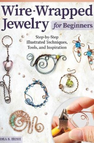 Cover of Wire-Wrapped Jewelry for Beginners