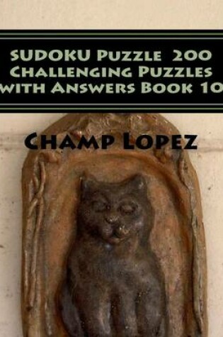 Cover of SUDOKU Puzzle 200 Challenging Puzzles with Answers Book 10