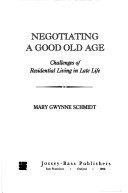 Book cover for Negotiating a Gook Old Age