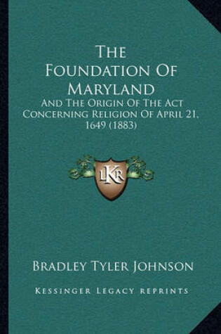 Cover of The Foundation of Maryland