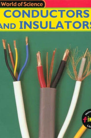 Cover of My World of Science: Conductors Insulators Paperback