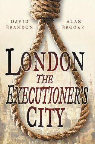Cover of London: The Executioner's City