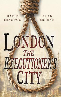 Book cover for London: The Executioner's City