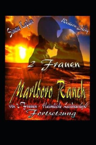 Cover of 2 Frauen- Marlboro Ranch