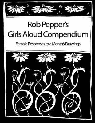 Book cover for Girls Aloud Compendium: Female Responses to a Month's Drawings