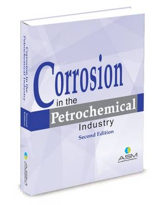 Book cover for Corrosion in the Petrochemical Industry