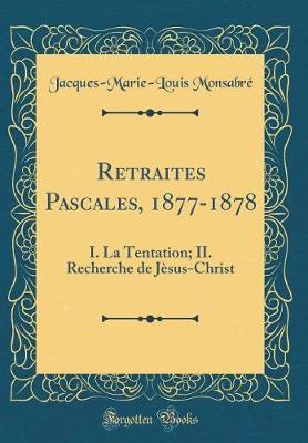 Book cover for Retraites Pascales, 1877-1878