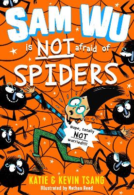 Book cover for Sam Wu is NOT Afraid of Spiders!