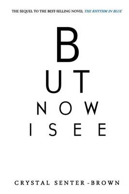 Book cover for But Now I See