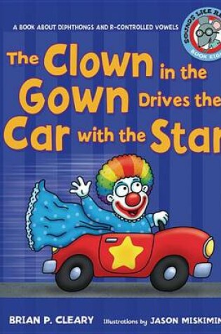 Cover of #8 the Clown in the Gown Drives the Car with the Star