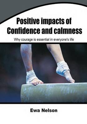 Book cover for Positive Impacts of Confidence and Calmness