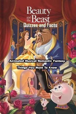 Book cover for Beauty and the Beast Quizzes and Facts