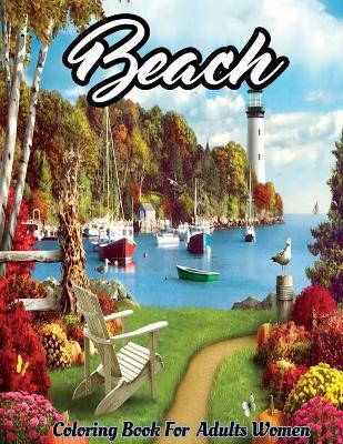 Book cover for Beach Coloring Book For Adults Women