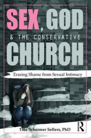 Cover of Sex, God, and the Conservative Church