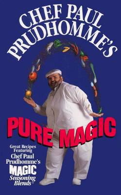 Cover of Chef Paul Prudhomme's Pure Magic