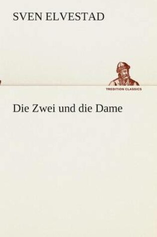 Cover of Die Zwei und die Dame