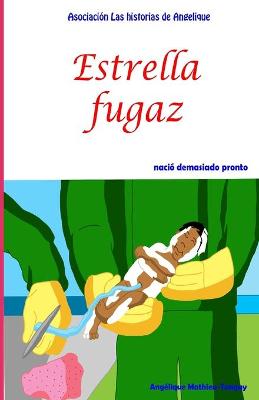 Book cover for Estrella fugaz nacio demasiado pronto