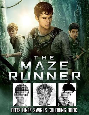 Book cover for The Maze Runner Dots Lines Swirls Coloring Book