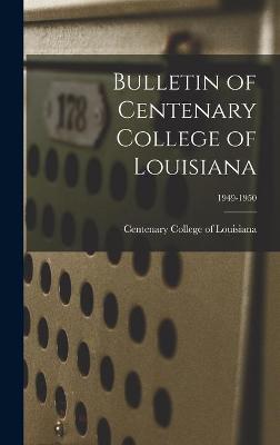 Book cover for Bulletin of Centenary College of Louisiana; 1949-1950