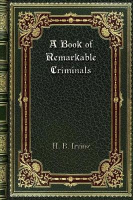 Book cover for A Book of Remarkable Criminals