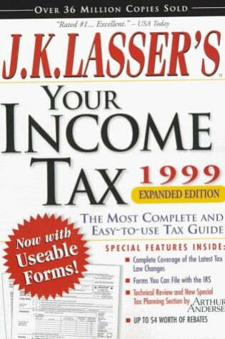 Cover of Your Income Taxes 1999, Enhanced Edition (J.K. La Sser's) Idg Rtrn Only See Wiley ISBN 38838-6