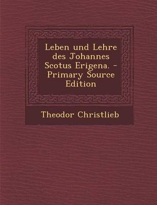 Book cover for Leben Und Lehre Des Johannes Scotus Erigena. - Primary Source Edition