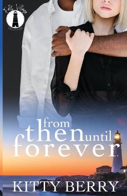 Book cover for From Then Until Forever