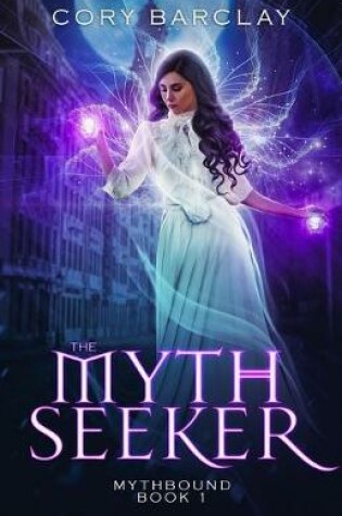 Cover of The Myth Seeker