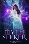 Book cover for The Myth Seeker