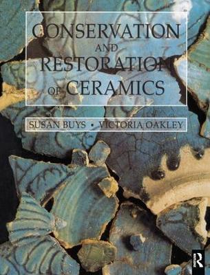Book cover for The Conservation and Restoration of Ceramics