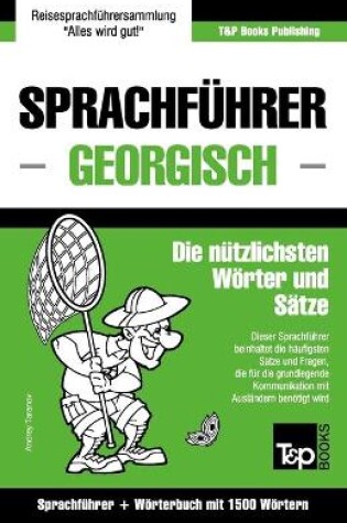 Cover of Sprachfuhrer Deutsch-Georgisch und Kompaktwoerterbuch mit 1500 Woertern