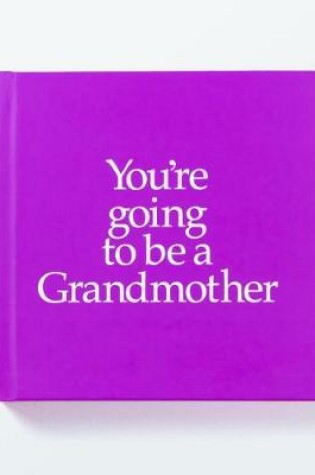 Cover of YGTBGM You're Going to be a Grandmother