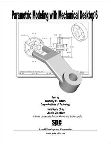 Book cover for Parametric Modelling with Mechanical Desktop 6