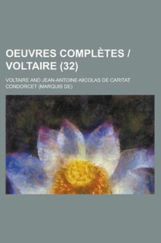 Cover of Oeuvres Completes - Voltaire (32 )