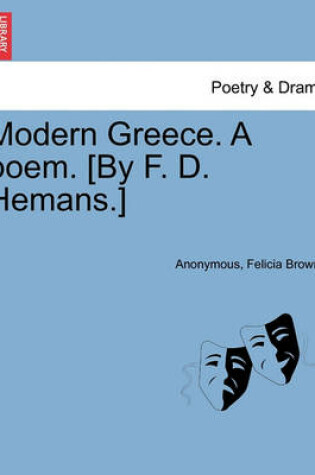 Cover of Modern Greece. a Poem. [By F. D. Hemans.]