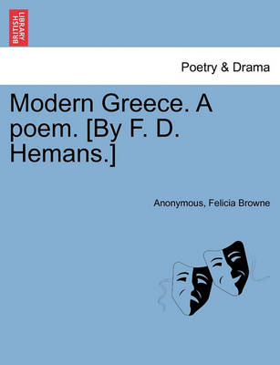 Book cover for Modern Greece. a Poem. [By F. D. Hemans.]