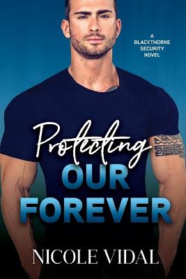 Cover of Protecting Our Forever