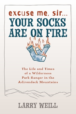 Book cover for Excuse Me, Sir… Your Socks Are On Fire