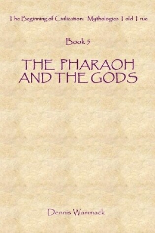 Cover of The Pharaoh and the Gods