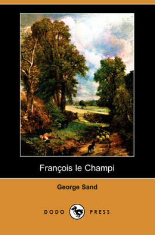 Cover of Franois Le Champi (Dodo Press)