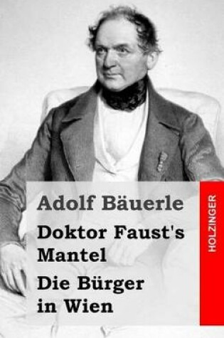 Cover of Doktor Faust's Mantel / Die Burger in Wien