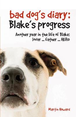 Book cover for The Bad Dog's Diary; Blake's Progress