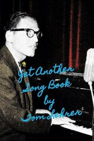 Cover of Yet Another Song Book by Tom Lehrer