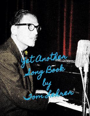 Book cover for Yet Another Song Book by Tom Lehrer