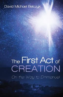 Book cover for The First Act of Creation